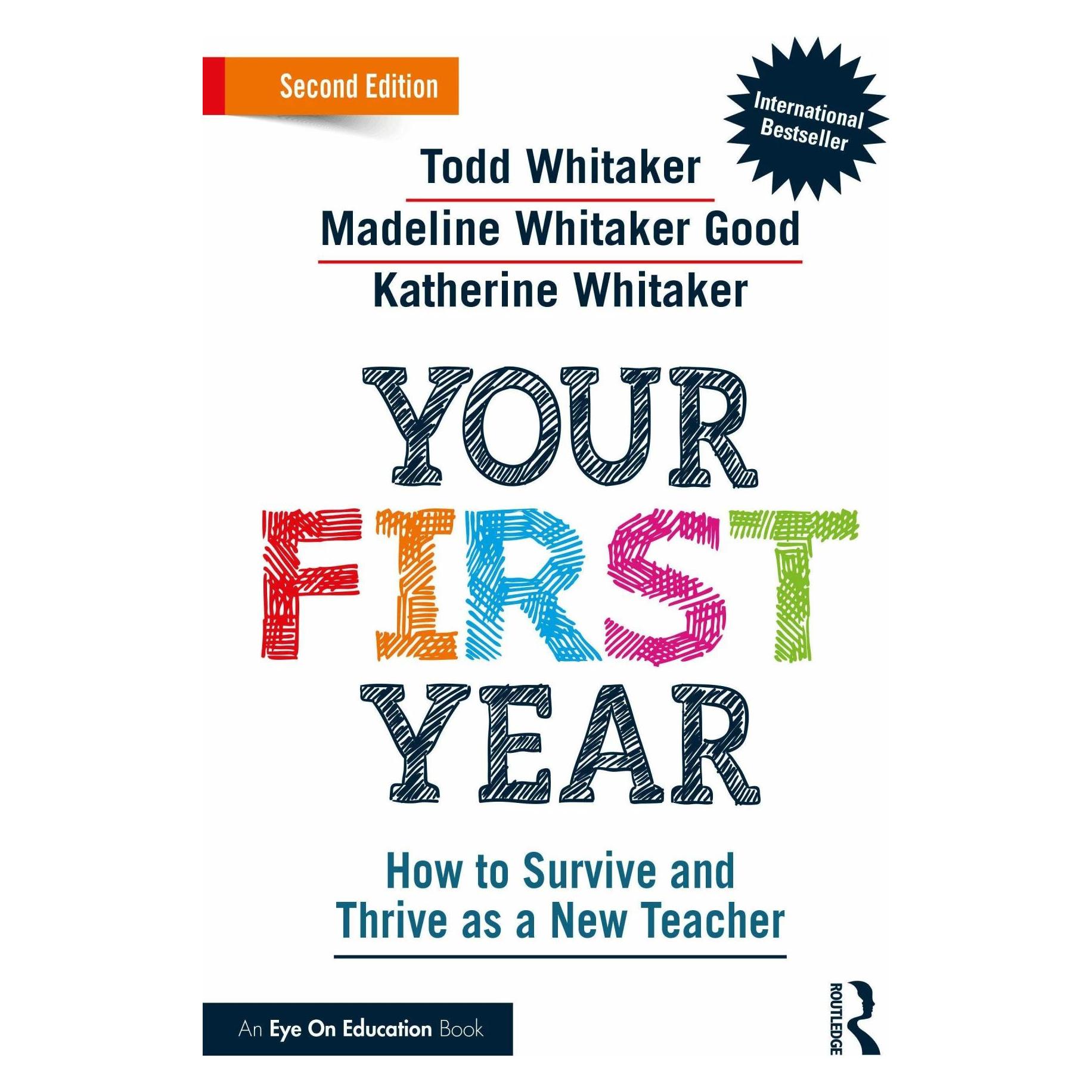 Taylor & Francis Your First Year (Englisch, Softcover, Katherine Whitaker, Madeline Whitaker Good, Todd Whitaker) (32875021)