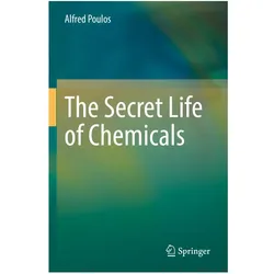 The Secret Life of Chemicals, Fachbücher von Alfred Poulos