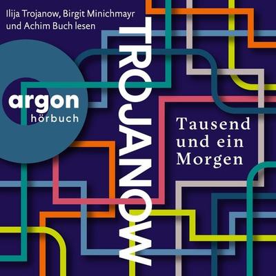Tausend und ein Morgen - Ilija Trojanow, Audio, 9783732409723