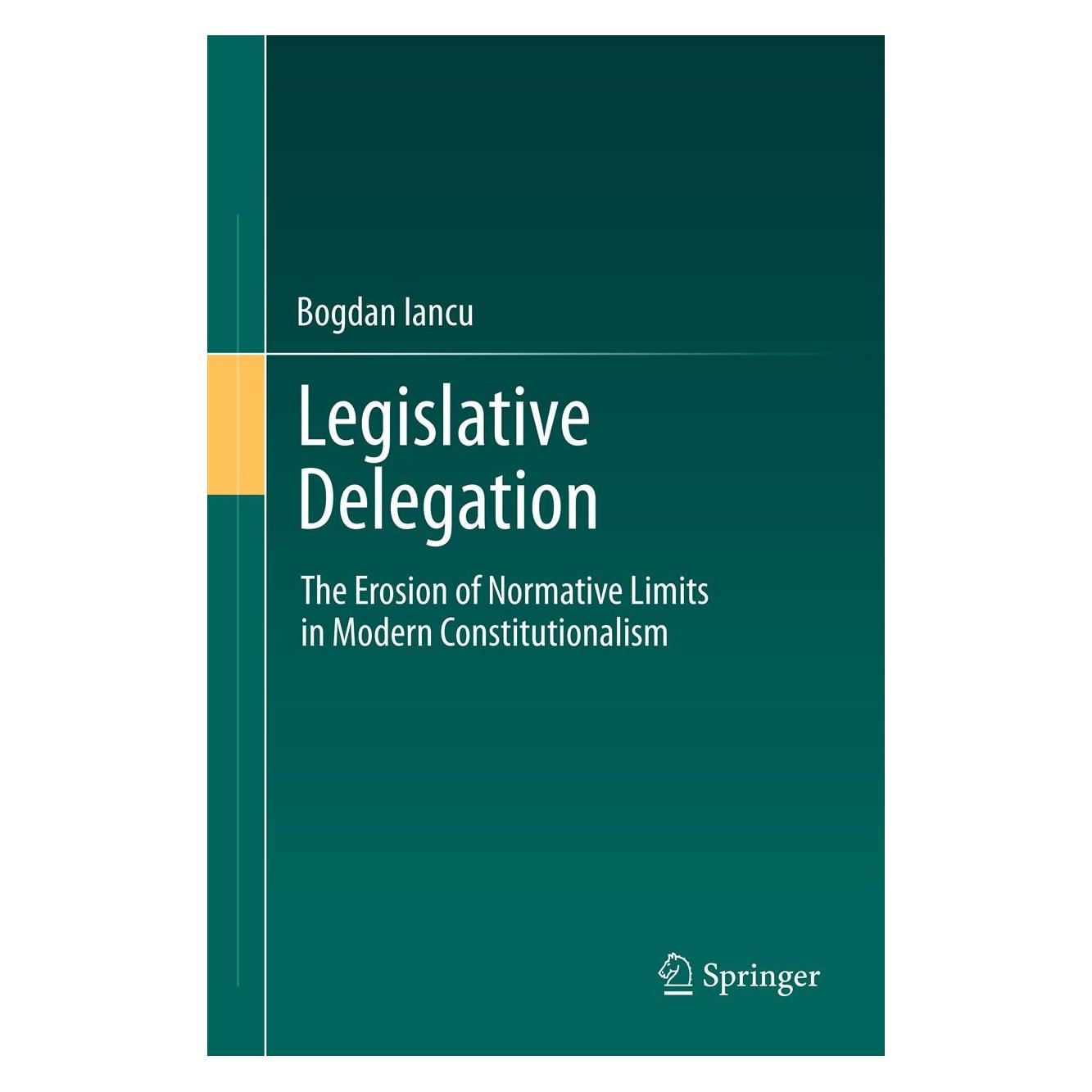 Springer Legislative Delegation (Englisch, Bogdan Iancu, 2012) (9783642223297)