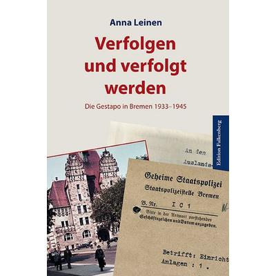 Verfolgen und verfolgt werden, Taschenbuch von Anna Leinen, Edition Falkenberg, 978-3-95494-391-3