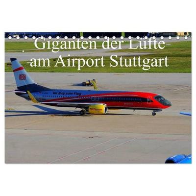 Giganten der Lüfte am Airport Stuttgart (Tischkalender 2027 DIN A5 quer), CALVENDO Monatskalender