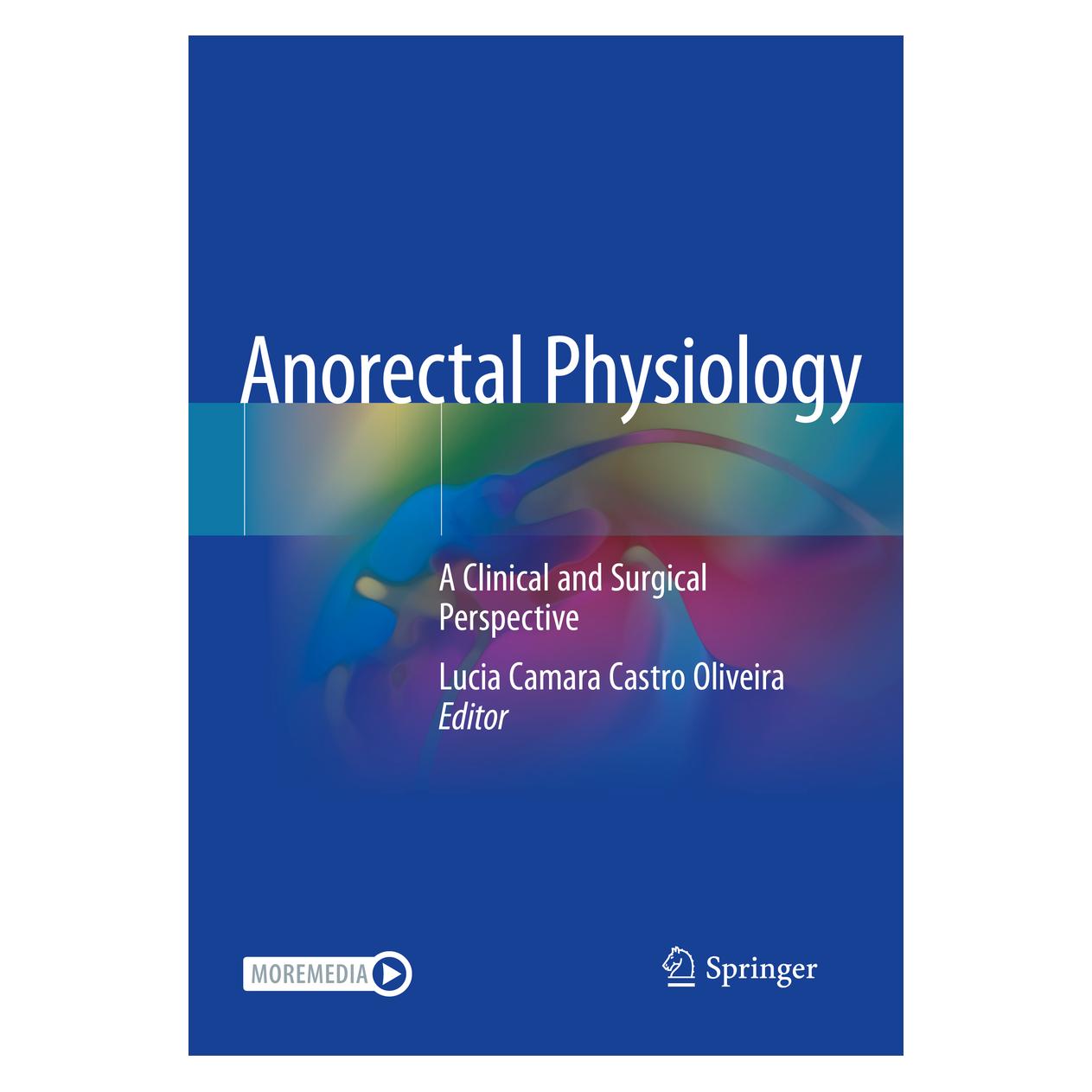 Springer Anorectal Physiology (Englisch, Softcover, Lucia Camara Castro Oliveira) (56201397)