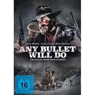 Any Bullet Will Do - Um Gnade muss man flehen, DVD