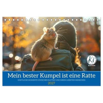 Mein bester Kumpel ist eine Ratte (Tischkalender 2027 DIN A5 quer), CALVENDO Monatskalender