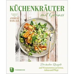 Küchenkräuter mit Genuss, Ratgeber von Andreas Barlage
