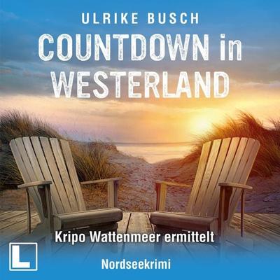 Countdown in Westerland - Ulrike Busch, Audio, 4260158978378