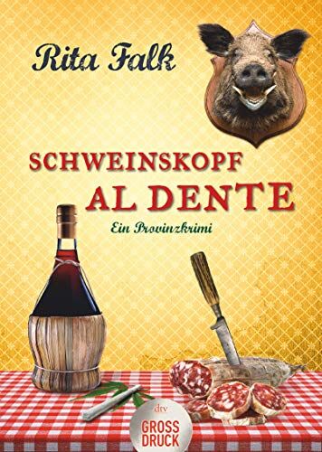 Rita Falk - Schweinskopf al dente: Der dritte Fall für den Eberhofer Ein Provinzkrimi (dtv großdruck) - Preis vom 06.10.2026 07:26:00 h