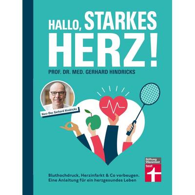 Hallo, starkes Herz!, Taschenbuch von Gerhard Hindricks, Stiftung Warentest, 978-3-7471-0665-5