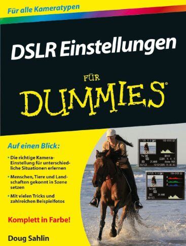 Doug Sahlin - DSLR Einstellungen für Dummies (Fur Dummies) - Preis vom 09.10.2026 07:28:09 h