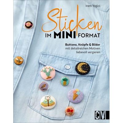 Sticken im Mini-Format, Taschenbuch von Irem Yazici, Christophorus, 978-3-8410-6647-3