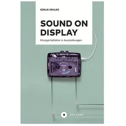 Sound on Display, Sachbücher von Sonja Grulke