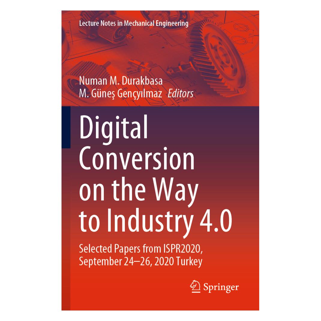 Springer Digital Conversion on the Way to Industry 4.0 (Englisch, Softcover, M. Günes Gençyilmaz, Numan M. Durakbasa) (56213905)