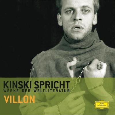 Kinski spricht Villon - Francois Villon,Paul Zech, Audio, 4057664054890