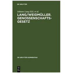 Lang/Weidmüller. Genossenschaftsgesetz, Fachbücher von Hans-Jürgen Schaffland, Daniela Cario, Günther Schulte