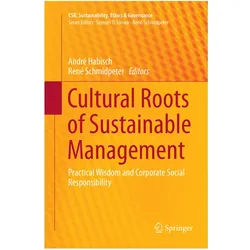 Cultural Roots of Sustainable Management, Fachbücher von René Schmidpeter, André Habisch