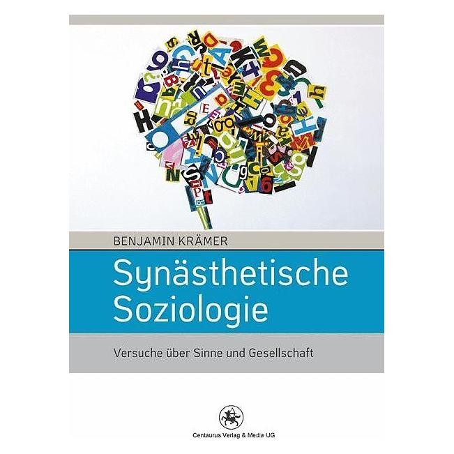 Centaurus Synästhetische Soziologie (Deutsch, Softcover, Benjamin Krämer) (7374688)