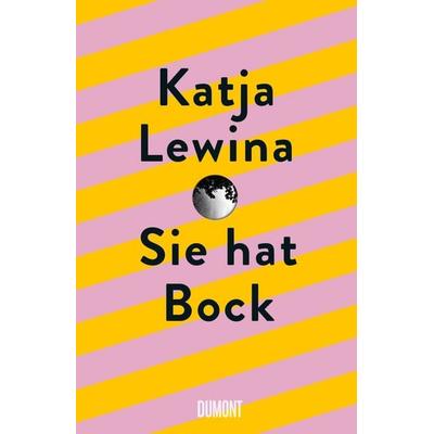 Sie hat Bock, Gebundene Ausgabe von Katja Lewina, DuMont Buchverlag, 978-3-8321-8117-8