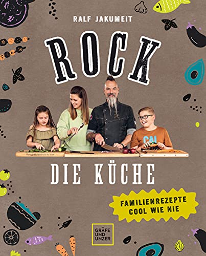 Ralf Jakumeit - Rock die Küche: Familienrezepte cool wie nie (Jeden-Tag-Küche) - Preis vom 30.09.2026 22:30:23 h