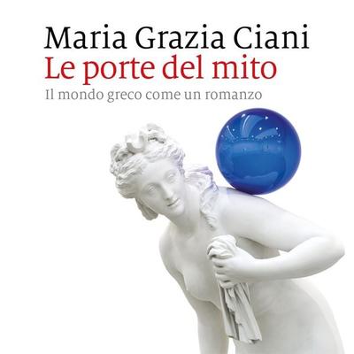 Le porte del mito - Maria Grazia Ciani, Audio, 9789152179239