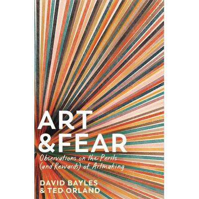 Art & Fear, Gebundene Ausgabe von David Bayles,Ted Orland, Profile Books, 978-1-80081-597-1