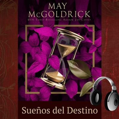 Sueños del Destino - May McGoldrick,Jan Coffey, Audio, 9781968121266