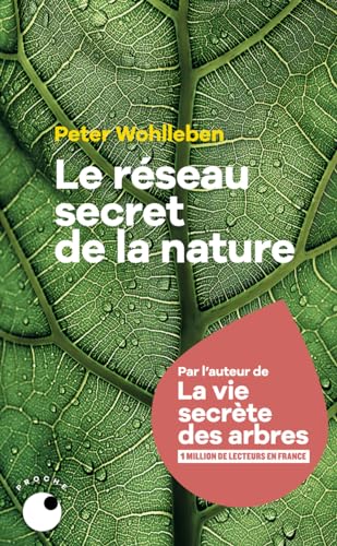 Peter Wohlleben - Le réseau secret de la nature : de l'influence des arbres sur les nuages et du ver de terre sur le sanglier - Preis vom 02.10.2026 23:42:20 h