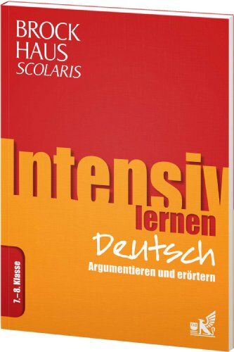 Brockhaus Scolaris Intensiv lernen Deutsch 7.-8. Klasse: Argumentieren und Erörtern - Preis vom 12.10.2026 11:37:12 h