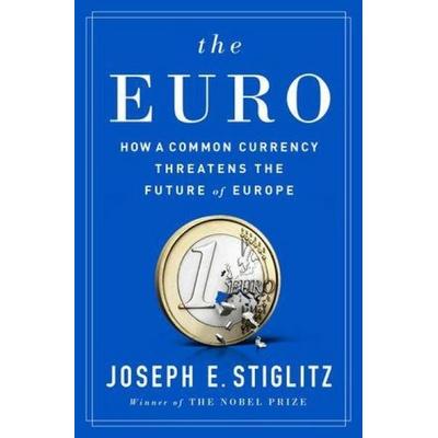 Stiglitz, J: Euro, Gebundene Ausgabe von Joseph E. Stiglitz, Norton & Company
