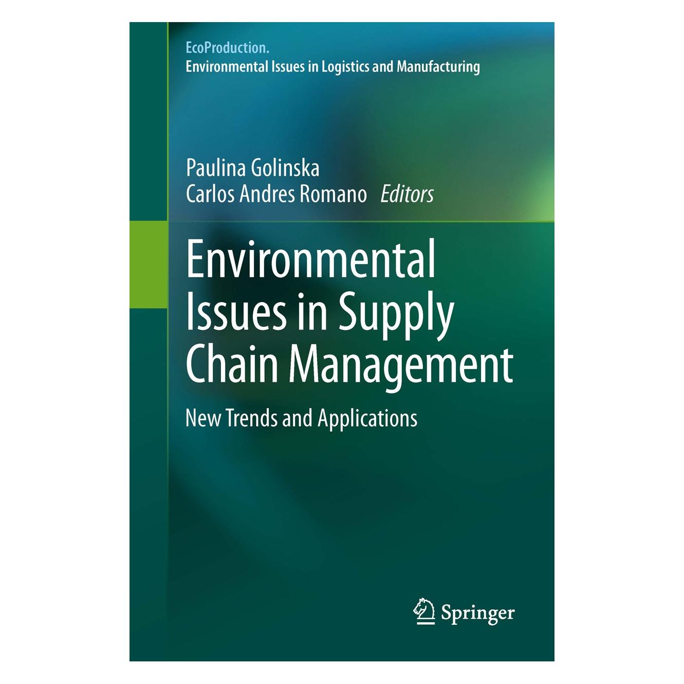 Springer Environmental Issues in Supply Chain Ma (Englisch, Hardcover, Carlos Andres Romano, Paulina Golinska) (9783642235610)