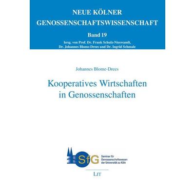 Blome-Drees, J: Kooperatives Wirtschaften in Genossenschafte, Taschenbuch von Johannes Blome-Drees, Lit Verlag, 978-3-643-15265-7