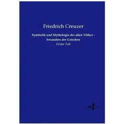 Symbolik und Mythologie der alten Völker - besonders der Griechen, Fachbücher von Friedrich Creuzer