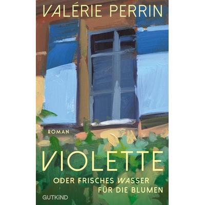 Violette, Taschenbuch von Valérie Perrin, Gutkind Verlag, 978-3-690-45012-6