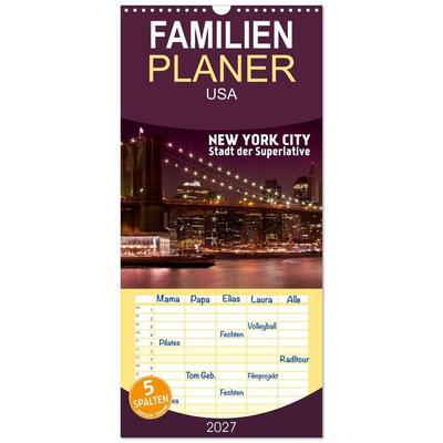 Familienplaner 2027 - NEW YORK CITY Stadt der Superlative mit 5 Spalten (Wandkalender, 21 x 45 cm) CALVENDO