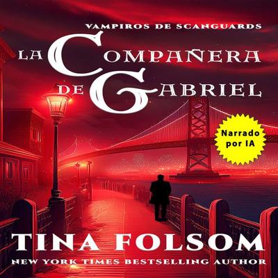 La Compañera de Gabriel - Tina Folsom, Audio, 9798897205264