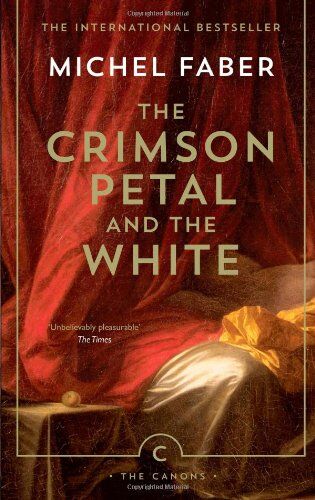 Michel Faber - The Crimson Petal And The White (Canons) - Preis vom 14.10.2026 23:07:16 h