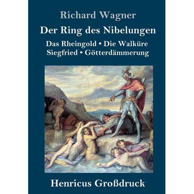 Der Ring des Nibelungen (Großdruck) -