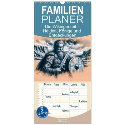 Familienplaner 2027 - Die Wikingerzeit - Helden, Könige und Entdeckungen mit 5 Spalten (Wandkalender, 21 x 45 cm) CALVENDO