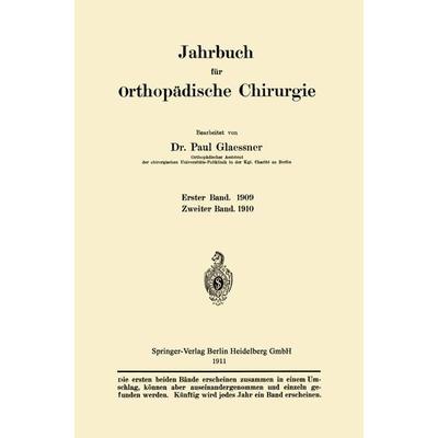 Jahrbuch für orthopädische Chirurgie, Taschenbuch von Paul Glaessner, Springer Berlin, 978-3-662-33538-3