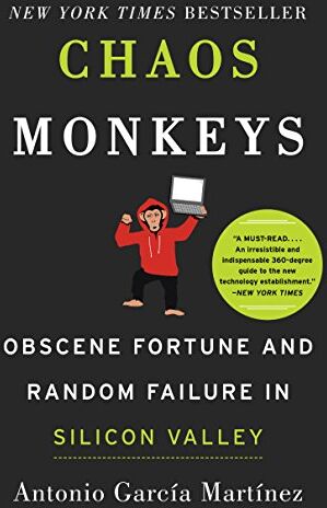 Martínez, Antonio García - Chaos Monkeys: Obscene Fortune and Random Failure in Silicon Valley - Preis vom 17.10.2026 19:25:27 h