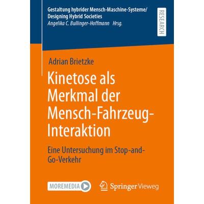 Kinetose als Merkmal der Mensch-Fahrzeug-Interaktion, Taschenbuch von Adrian Brietzke, Springer Fachmedien Wiesbaden GmbH, 978-3-658-41947-9