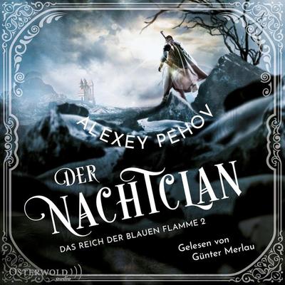Der Nachtclan (Das Reich der blauen Flamme 2) - Alexey Pehov, Audio, 9783844921052