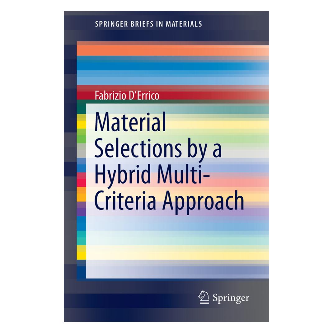 Springer Material Selections by a Hybrid Multi-Criteria Approach (Englisch, Softcover, Fabrizio D'Errico) (55567480)