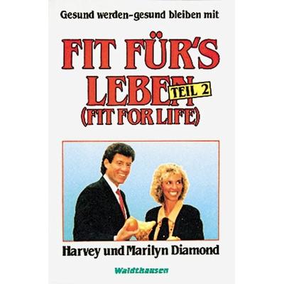 Fit fürs Leben, Gebundene Ausgabe von Harvey Diamond,Marilyn Diamond, Natura Viva, 978-3-89881-010-4