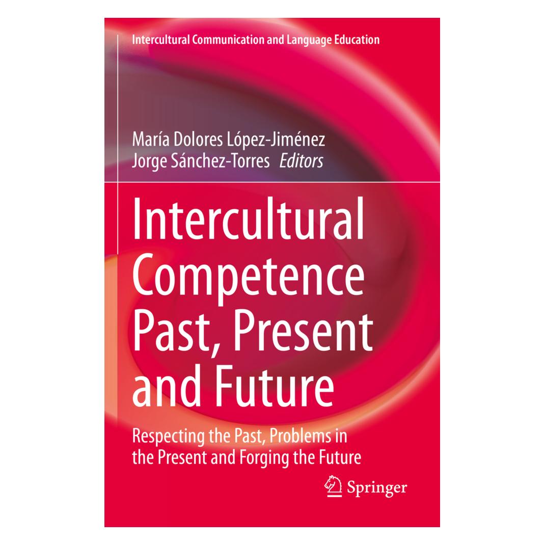 Springer Intercultural Competence Past, Present and Future (Englisch, Softcover, Jorge Sánchez-Torres, María Dolores López-Jiménez) (56229424)