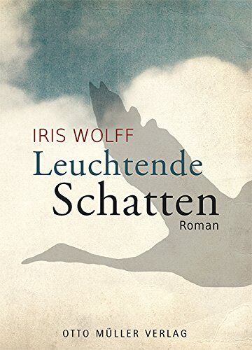Iris Wolff - Leuchtende Schatten - Preis vom 30.09.2026 09:01:18 h