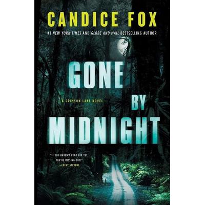 Gone by Midnight, Taschenbuch von Candice Fox, Forge Trade, 978-1-250-39918-2