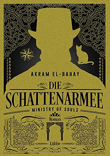 Akram El-Bahay - Ministry of Souls – Die Schattenarmee: Roman (Ministry-of-Souls-Reihe, Band 2) - Preis vom 09.10.2026 07:28:09 h