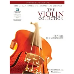 The Violin Collection - Intermediate to Advanced Level: 10 Pieces by 9 Composers Instrum, Fachbücher