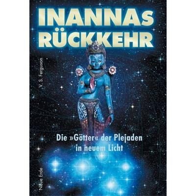 Inannas Rückkehr, Taschenbuch von V. S. Ferguson, Neue Erde, 978-3-89060-315-5